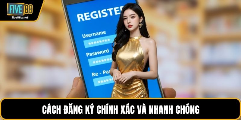 Cách đăng ký chính xác và nhanh chóng