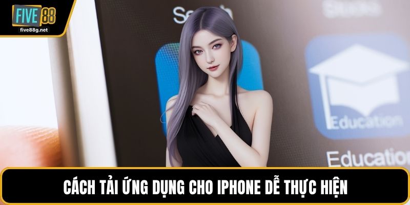 Cách tải ứng dụng cho iPhone dễ thực hiện
